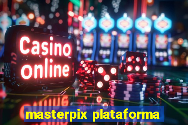 masterpix plataforma